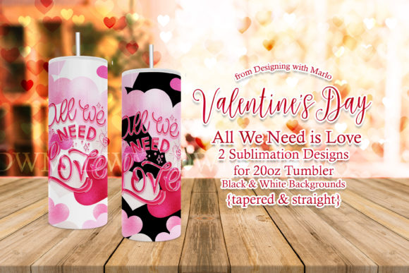 All We Need is Love 20oz Skinny Tumbler Graphics